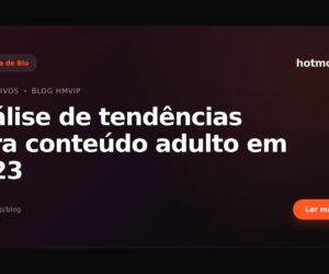 Análise de tendências para conteúdo adulto em 2023