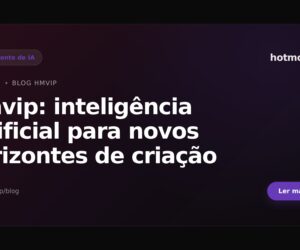 Hmvip: inteligência artificial para novos horizontes de criação