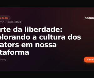A arte da liberdade: explorando a cultura dos creators em nossa plataforma