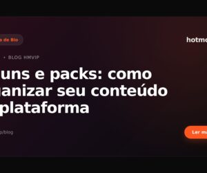 Álbuns e packs: como organizar seu conteúdo na plataforma