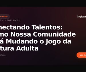 Conectando Talentos: Como Nossa Comunidade Está Mudando o Jogo da Cultura Adulta