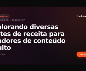 Explorando diversas fontes de receita para criadores de conteúdo adulto