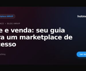 Crie e venda: seu guia para um marketplace de sucesso