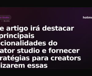 Creator Studio HMVIP: funcionalidades e estratégias para aumentar alcance e engajamento