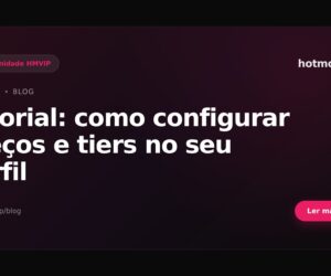 Tutorial: como configurar preços e tiers no seu perfil